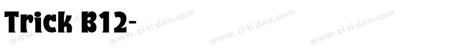 Trick B12字体转换